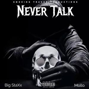 Never Talk (feat. Mollo) [Explicit]