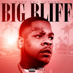 Big Bliff (Explicit)