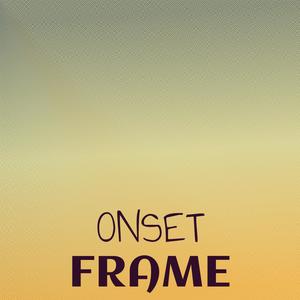 Onset Frame