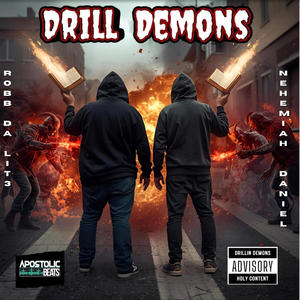 Drill Demons (feat. Nehemiah Daniel)
