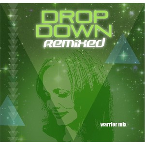 Drop Down (Warrior Mix) [feat. DJ Deep Tissue]