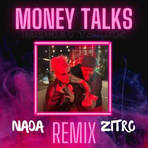 Money Talks (feat. Zitro) [Remix] [Explicit]