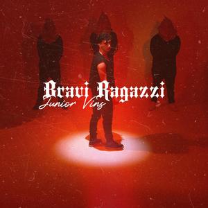 Bravi Ragazzi (feat. rickkromero) [Explicit]