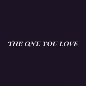 The One You Love