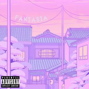 Fantasia (Explicit)