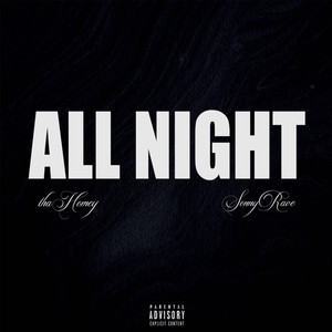 ALL NIGHT (Explicit)