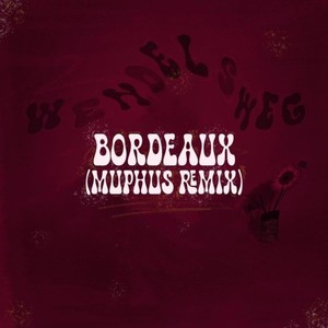 Bordeaux (Muphus Remix)