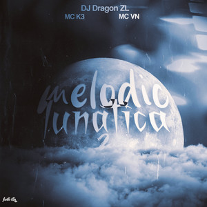 Melodic Lunática 2 (Slowed|Explicit)