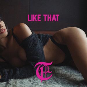 LIKE THAT (Explicit)