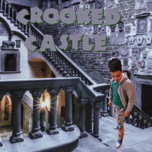 Crooked Castle (Explicit)
