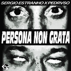 Persona Non Grata (Explicit)