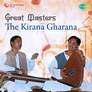 The Kirana Gharana