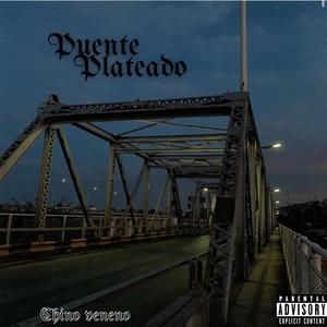 Puente Plateado (Explicit)