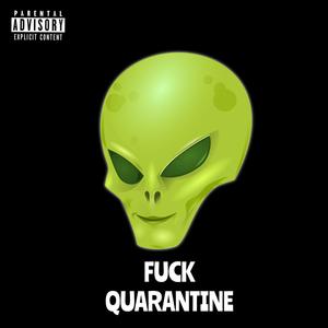 **** Quarantine (feat. FreshBoyT) [Explicit]