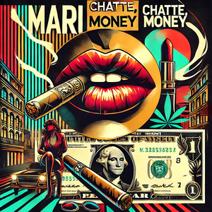 Mari, Chatte, Money (Explicit)