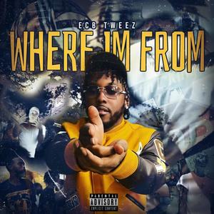 Where Im From (Explicit)