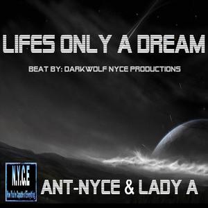 Lifes Only A Dream (feat. Lady A)