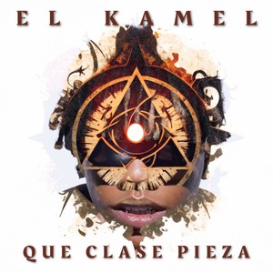 El Kamel - Que Clase Pieza