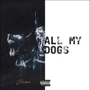 All My Dogs (Explicit)