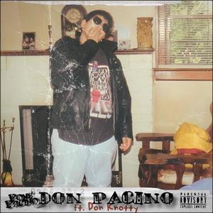 Don Pacino Freestyle (feat. Don Knotty) [Explicit]