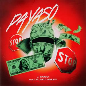 Payaso (feat. Flaka Miley) [Explicit]