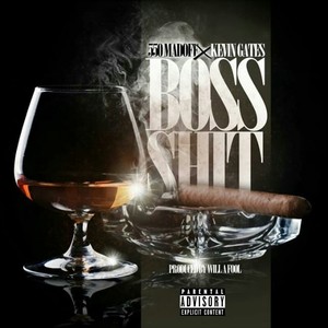 Boss **** (feat. Kevin Gates) - Single [Explicit]