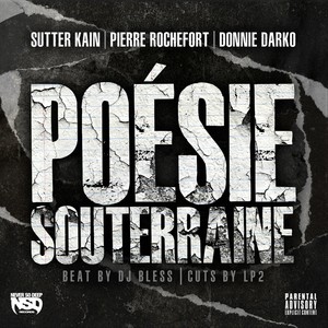 Poésie souterraine(feat. Donnie Darko & Sutter Kain) (Explicit)