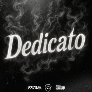 DEDICATO (Explicit)