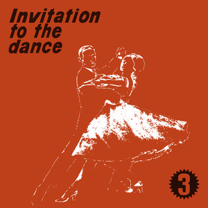 Invitation to the Dance, Vol. 3