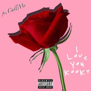 CMF KooKy - I love you kooky (feat. Big Skoon) (Explicit)