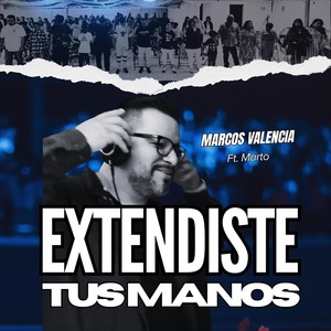 Extendiste tus manos (feat. Marto)