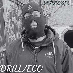 DRILL-EGO (feat. Zkorpy) (Explicit)
