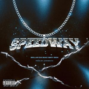 Speedway (feat. Smyben) [Explicit]