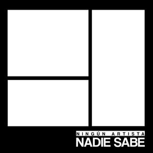 NADIE SABE