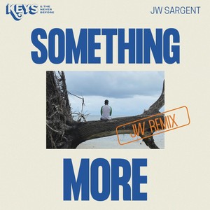 Something More (Jw Remix) [Explicit]