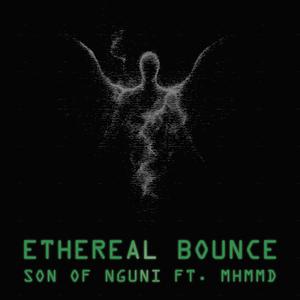Ethereal Bounce (feat. MHMMD)