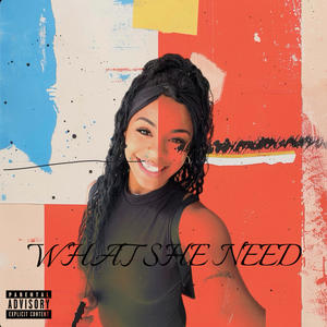 Hoodstar Bunkey - What She Need (Explicit)