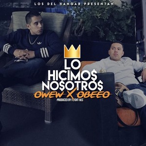 Lo Hicimos Nosotros (Explicit)