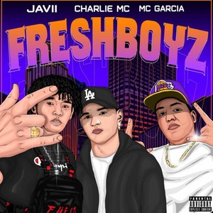 FreshBoyz (feat. Charliie & Mc Garcia)