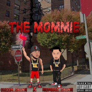 The Mommie (feat. Rico Geez) [Explicit]