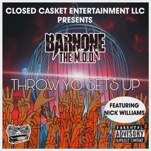 THROW YO SETS UP (feat. NICK WILLIAMS) (Explicit)
