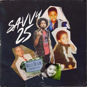 Savvy 25 (Explicit)