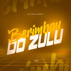 Berimbau do Zulu (Explicit)