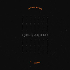 Come & Go (Explicit)