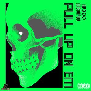 Pull Up On Em (feat. Lil guapoo) [Explicit]