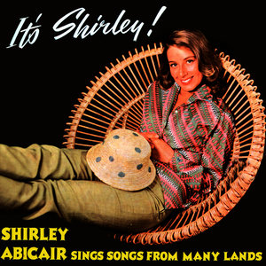 It's Shirley! Shirley Abicair Sings Songs from Many Lands