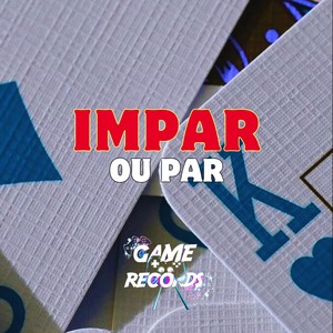 Impar ou Par (Explicit)