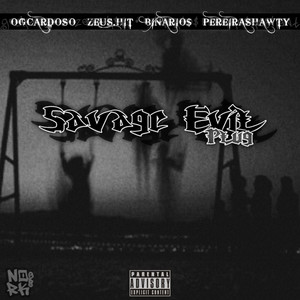Savage Evil (Explicit)