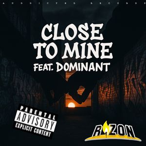 Close to Mine (Explicit)