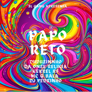 Papo Reto (Explicit)